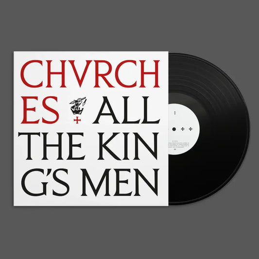 CHVRCHES - All The King's Men