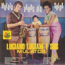Luciano Luciani Y Sus - Mulatos