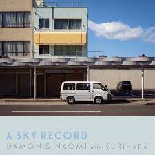 Damon and Naomi - A Sky Record