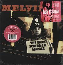 Melvins - Bride screamed murder