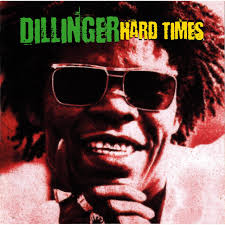 Dillinger - Hard Times