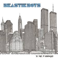 Beastie Boys - To The 5 Buroughs