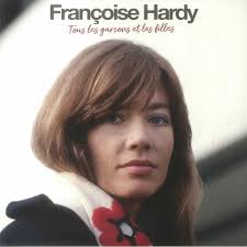 Francoise Hardy - Tous les Garcons et les Filles