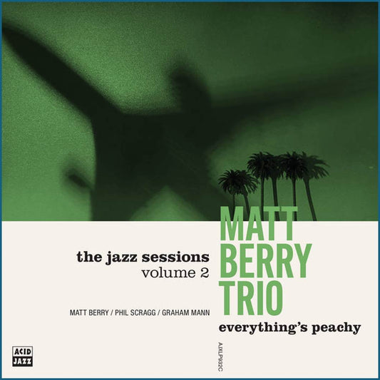 Matt Berry feat. Phill Scragg & Graham Mann - Everything's Peachy