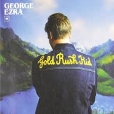 George Ezra - Gold Rush Kid