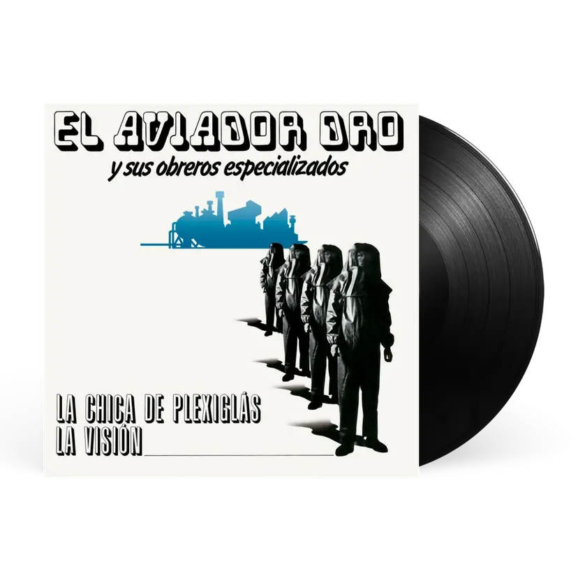 El Aviador Dro Y Sus Obreros Especializados - La Chica De Plexiglas / LA Vision