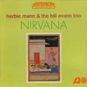 Herbie Mann/Bill Evans Trio - Nirvana