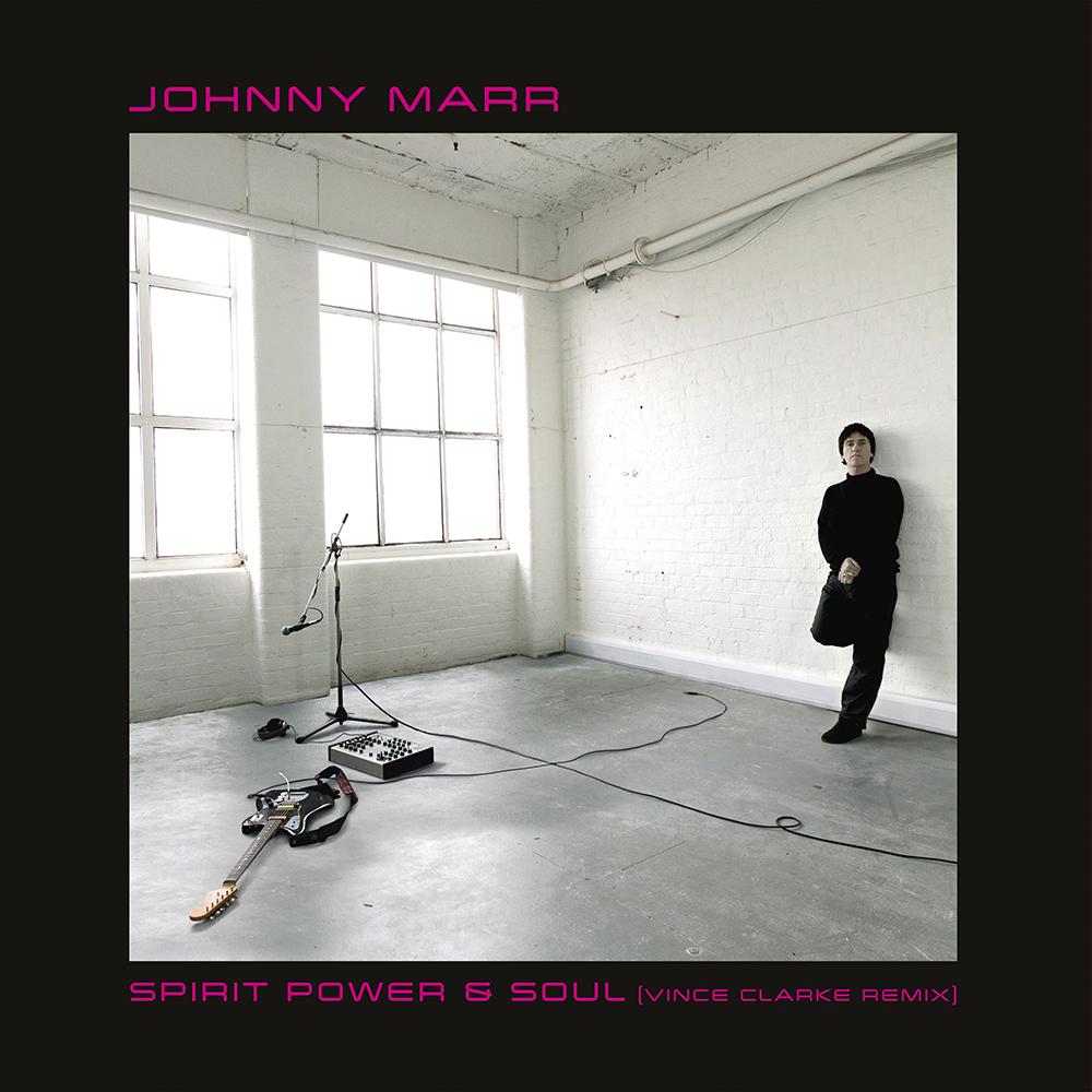 Johnny Marr - Spirit Power & Soul (Vince Clarke Remix)