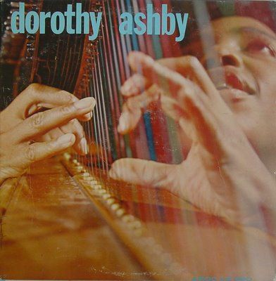 Dorothy Ashby - Dorothy Ashby