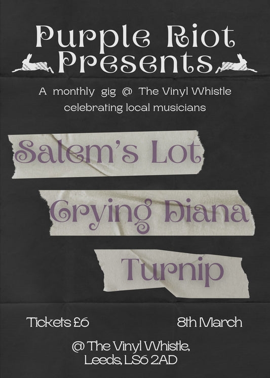 Purple Riot Presents: Salem's Lot, Crying Diana, Turnip | Sat March 8th | 7pm