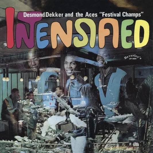Desmond Dekker & the Aces - Intenstified