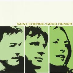 Saint Etienne - Good Humor