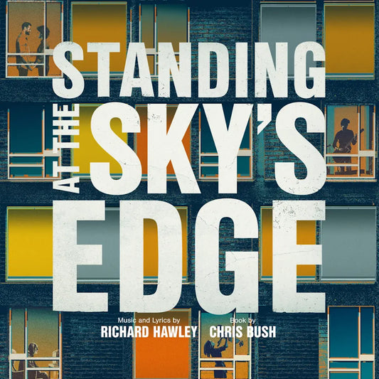 At The Sky's Edge Cast / Richard Hawley - Standing At The Sky's Edge: A New Musical (Songs by Richard Hawley)