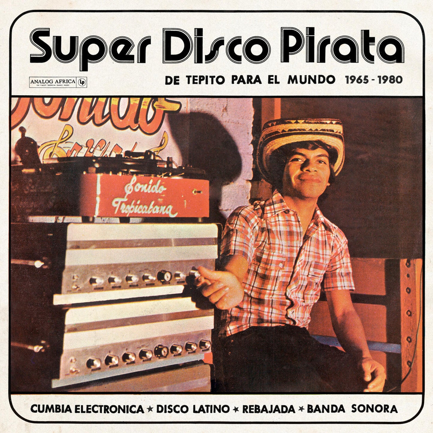 Various - Super Disco Pirata De Tepito Para el Mundo 1965-1980