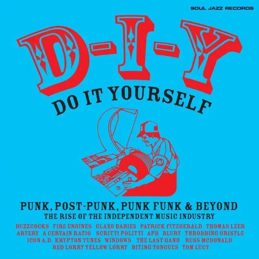 Various - D-I-Y: Do-It-Yourself - Punk, Post Punk, Punk Funk and Beyond