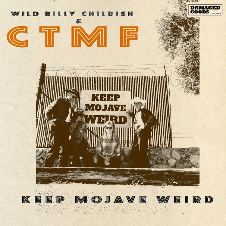 Wild Billy Childish and CTMF - Keep Mojave Weird EP