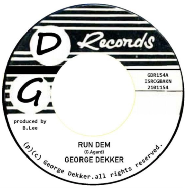 George Dekker - Run Dem / Foey Man