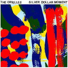 The Orielles - Silver Dollar Moment