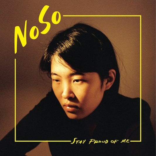 NoSo - Stay Proud Of Me