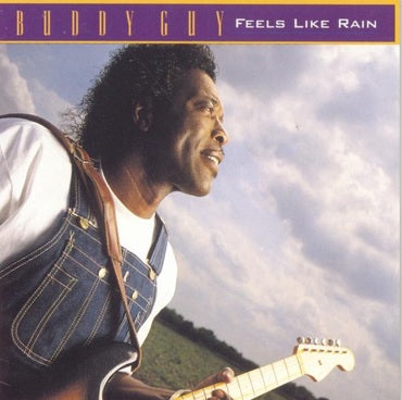 Buddy Guy - Feels Like Rain