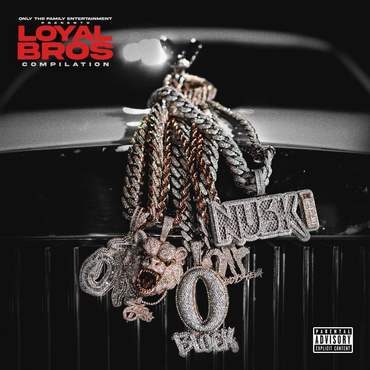 Only The Family - 'Only The Family - Lil Durk Presents: Loyal Bros