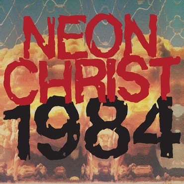 Neon Christ - 1984 (Clear)