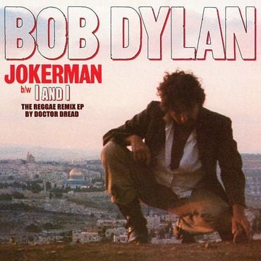 Bob Dylan - Jokerman / I and I (The Reggae Remix EP)