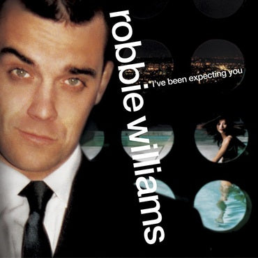 Robbie Williams - I've Been Expecting You (Re-issue)