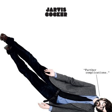 Jarvis Cocker - Further Complications (RSD)