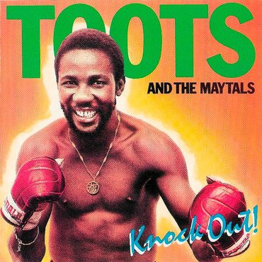 Toots and the Maytals - Knock Out!