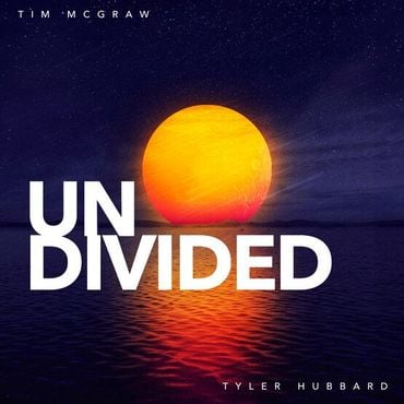 Tim McGraw, Tyler Hubbard - Undivided
