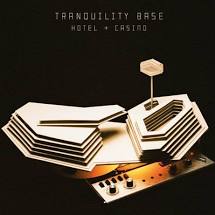 Arctic Monkeys - Tranquility Base Hotel + Casino