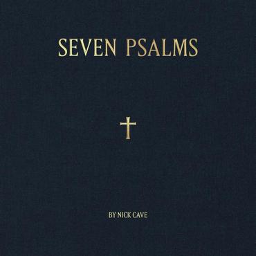 Nick Cave - Seven Psalms