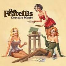 The Fratellis - Costello Music