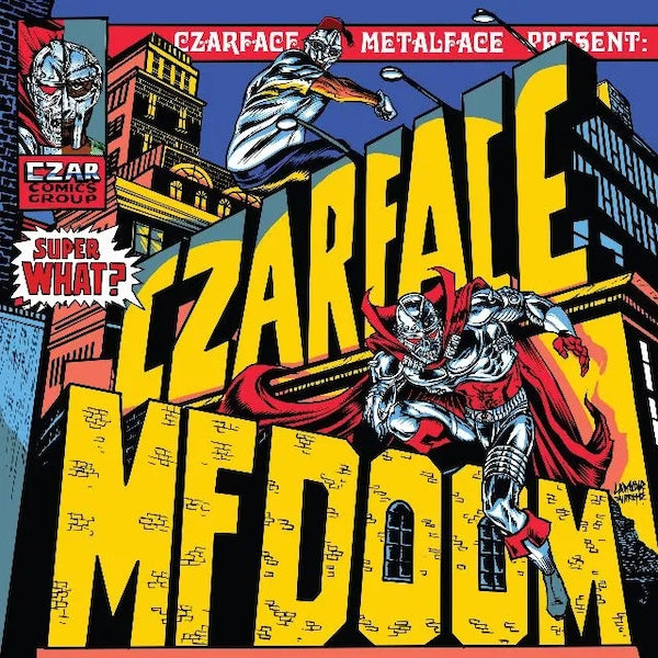 Czarface and MF Doom - Super What?