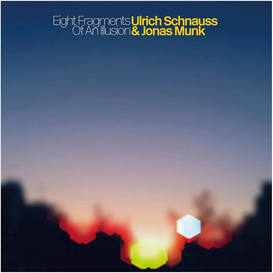 Eight Fragments of an Illusion - Ulrich Schnauss & Jonas Munk