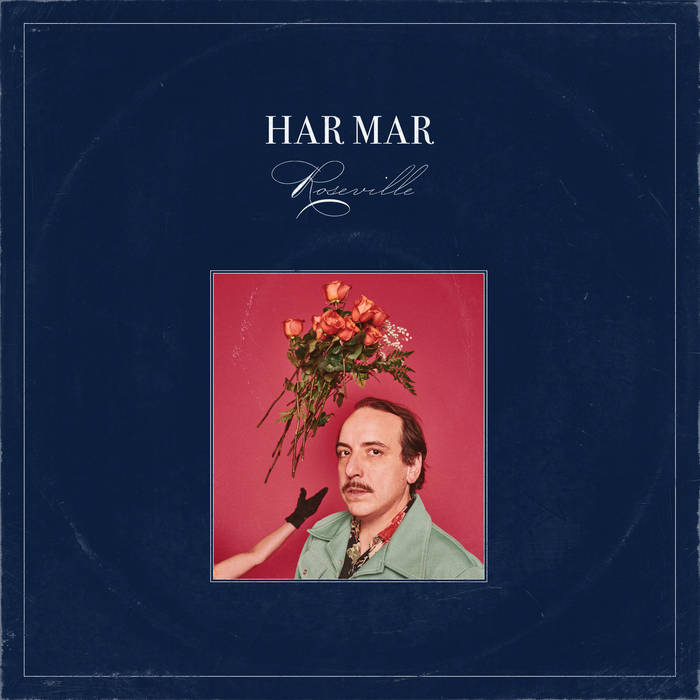 Har Mar Superstar - Roseville