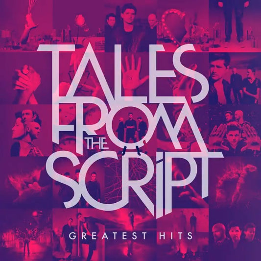 The Script - Tales From The Script: Greatest Hits