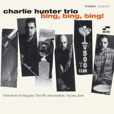 Charlie Hunter - Bing Bing Bing!
