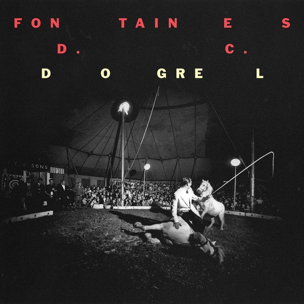 Fontaines D.C. - Dogrel