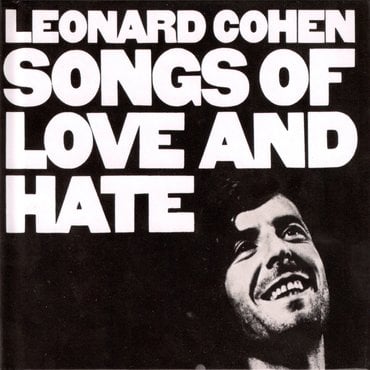 Leonard Cohen - Songs of Love and Hate