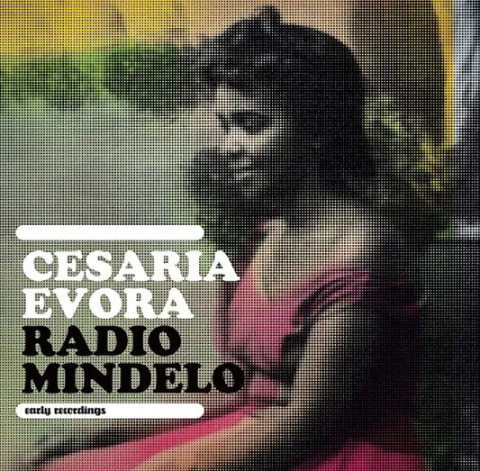 Cesaria Evora Radio Mindelo - Early Recordings (RSD)