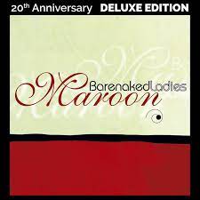 Barenaked Ladies - Maroon