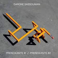Darone Sassounian - Prerrequisite #1 / Prerequisite #2