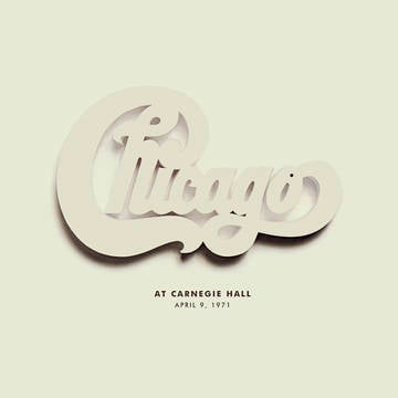 Chicago - Chicago at Carnegie Hall, April 10, 1971